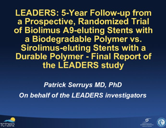 TCT-44. LEADERS: 5-Year Follow-up from a Prospective, Randomized Trial of Biolimus A9-eluting Stents with a Biodegradable Polymer vs. Sirolimus-eluting Stents with a Durable...