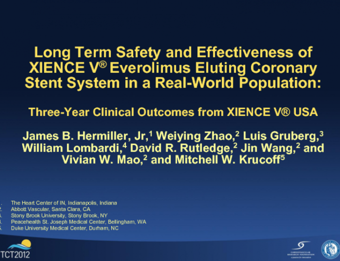 TCT-45. Long Term Safety and Effectiveness of XIENCE V® Everolimus Eluting Coronary Stent System in Real-world Population: Three-Year Clinical Outcomes from the XIENCE V® USA Study