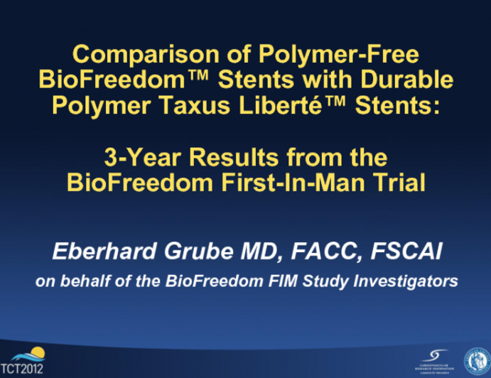 TCT-46. Comparison of Polymer-Free BioFreedom™ Stents with Durable Polymer Taxus Liberté™ Stents: 3-Year Results from the BioFreedom First-in-man Trial