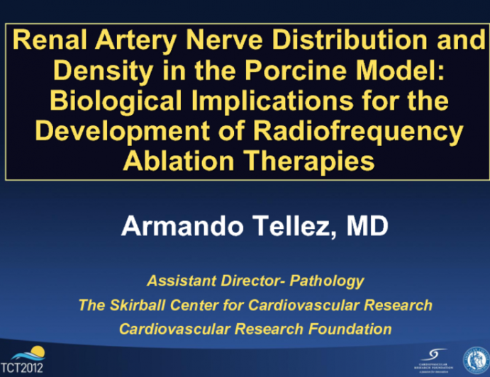 TCT-16. Renal Artery Nerve Distribution and Density in the Porcine Model: Biological Implications for the Development of Radiofrequency Ablation Therapies