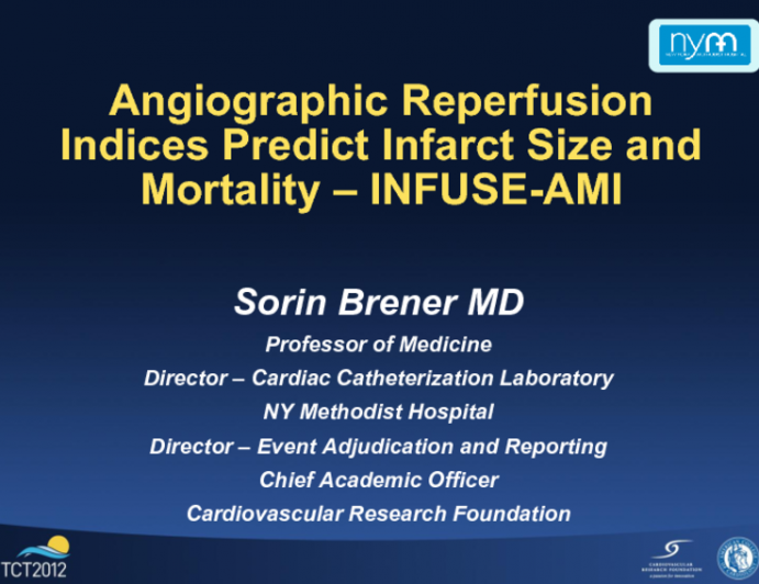 TCT-57. Angiographic Reperfusion Indices Predict Infarct Size and Mortality: The INFUSE-AMI Trial