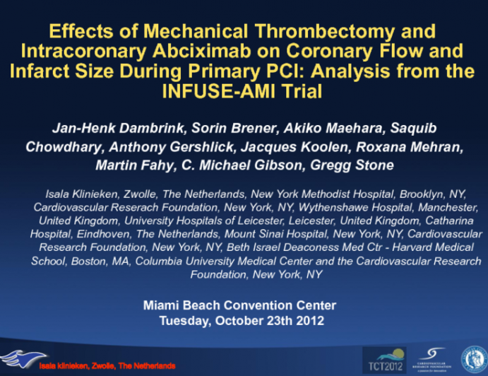 TCT-58. Effects of Mechanical Thrombectomy and Intracoronary Abciximab on Coronary Flow and Infarct Size During Primary PCI: Analysis from the INFUSE-AMI Trial