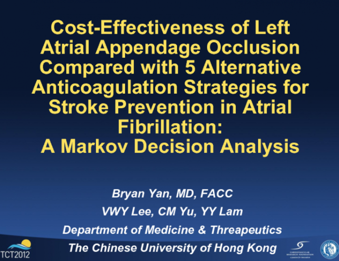 TCT-82. Cost-effectiveness Of Transcatheter Left Atrial Appendage Occlusion Compared with 5 Alternative Anticoagulation Strategies for Stroke Prevention in Atrial...