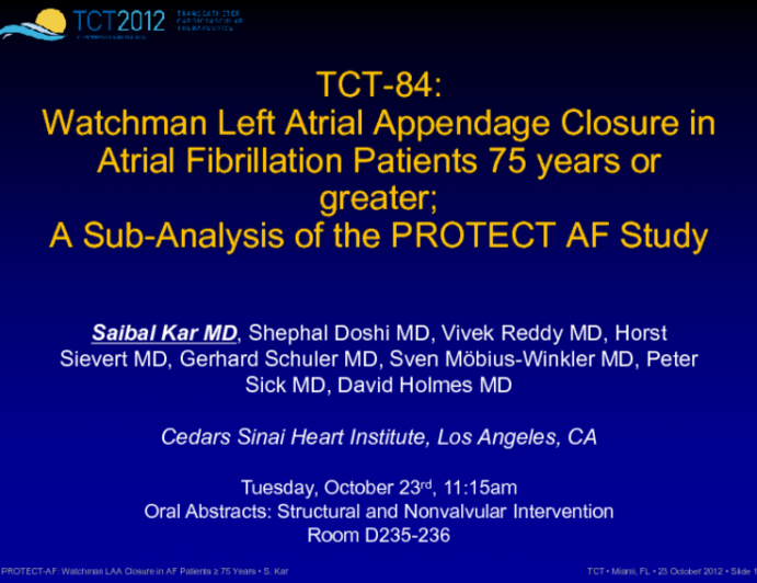 TCT-84. Watchman Left Atrial Appendage Closure in Atrial Fibrillation Patients 75 Years or Greater; A Sub-Analysis of the PROTECT AF Study