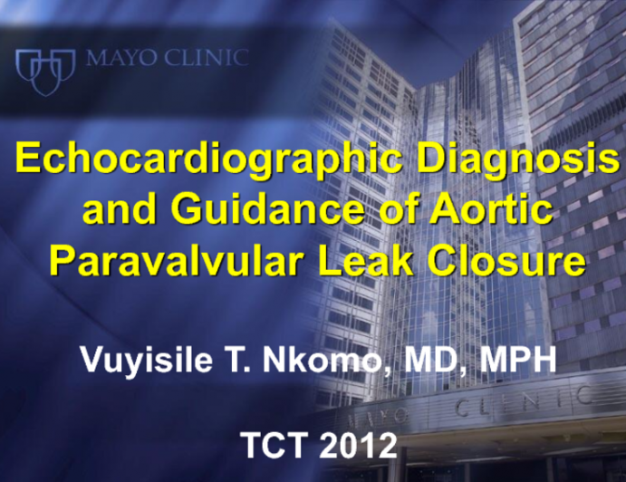 Echocardiographic Diagnosis and Guidance of Aortic Paravalvular Leak Closure