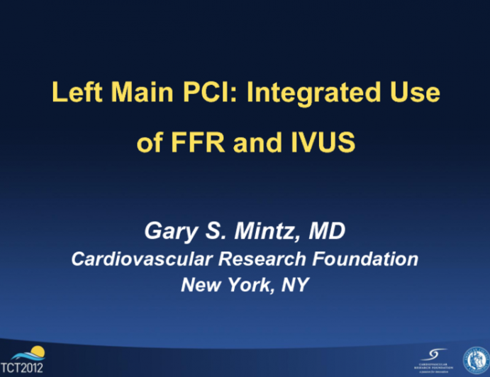 Left Main PCI: Integrated Use of FFR and IVUS