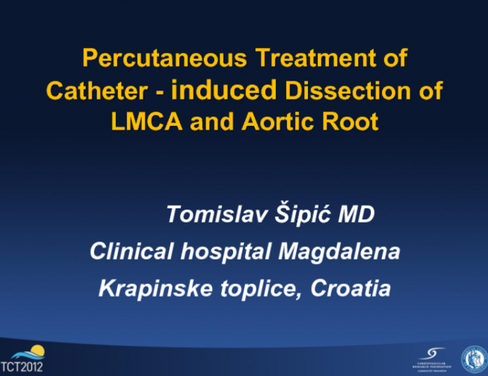 Percutaneous Treatment of Catheter-Induced Dissection of the LMCA and Aortic Root