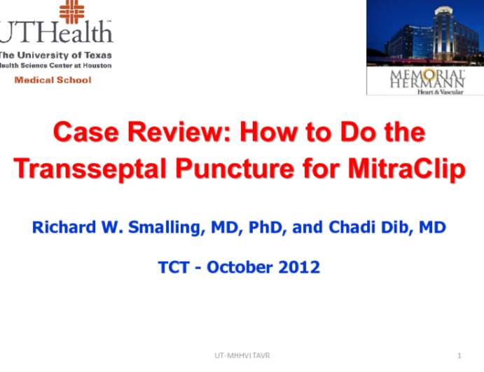 Case Review 1: How to Do the Transseptal for MitraClip