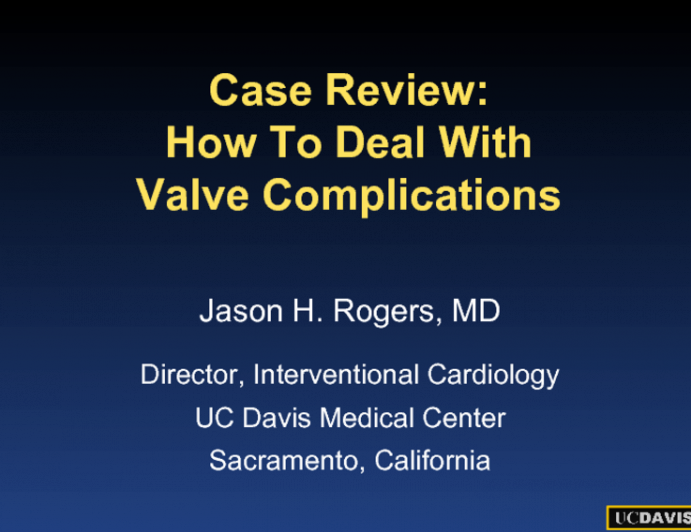 Case Review 4: How to Deal with Valve Complications