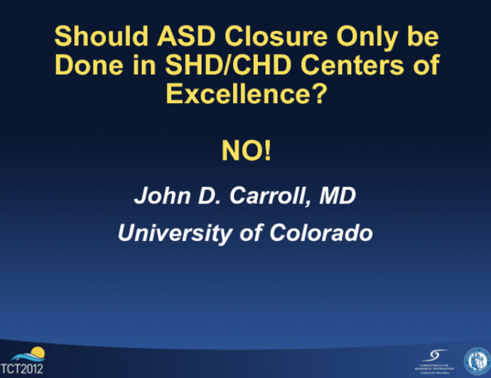 Debate: Should ASD Closure Only be Done in SHD/CHD Centers of Excellence? NO