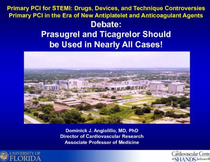 Debate: Prasugrel or Ticagrelor Should be Used in Nearly All Cases!