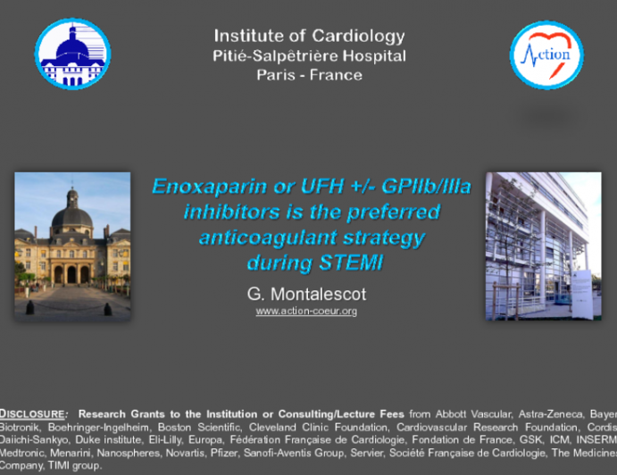 Debate: Enoxaparin or Unfractionated Heparin Plus/Minus Glycoprotein IIb/IIIa Inhibitors Is the Preferred Anticoagulant Strategy During STEMI!