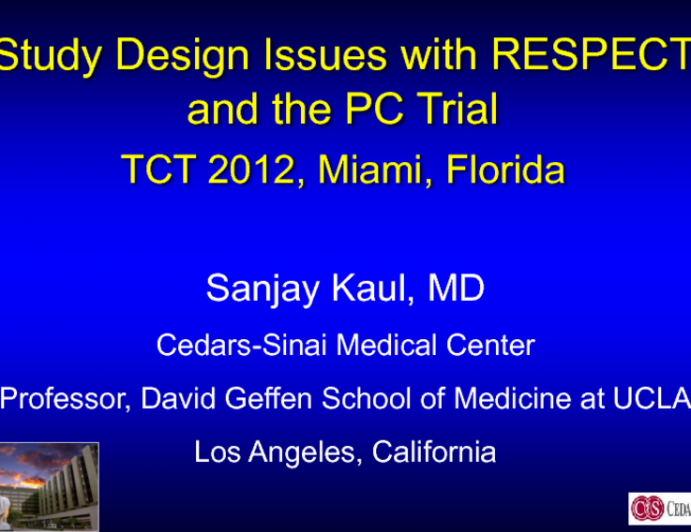 Study Design Issues with RESPECT and the PC Trial