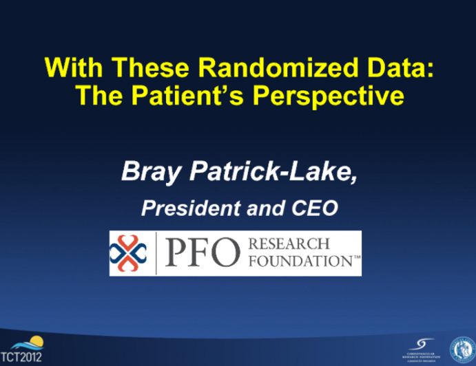 With These Randomized Data: The Patient's Perspective