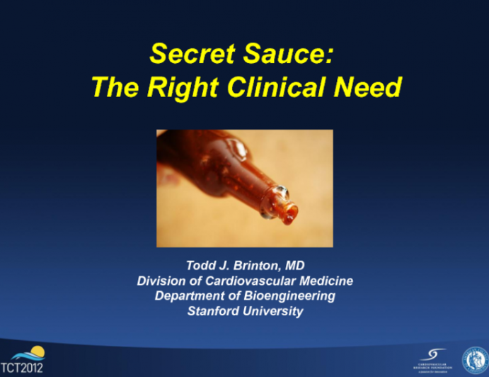 Secret Sauce: The Right Clinical Need