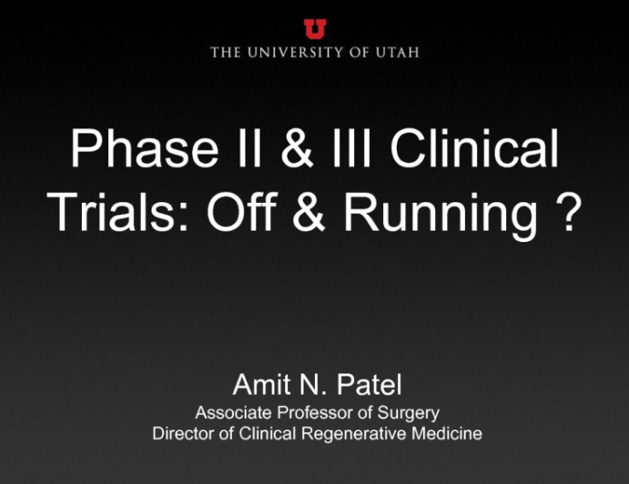 Phase II and III Clinical Trials: Off and Running!