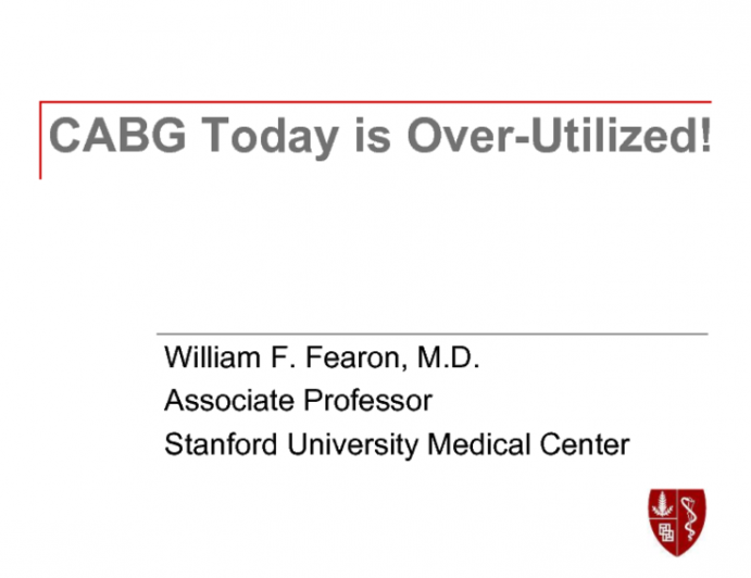 CABG Today Is Over-Utilized!