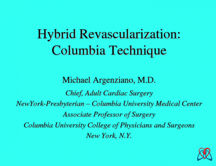 Hybrid Revascularization: The Columbia Approach