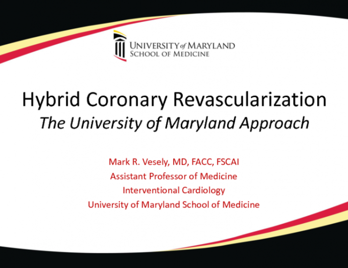 Hybrid Revascularization: The University of Maryland Approach