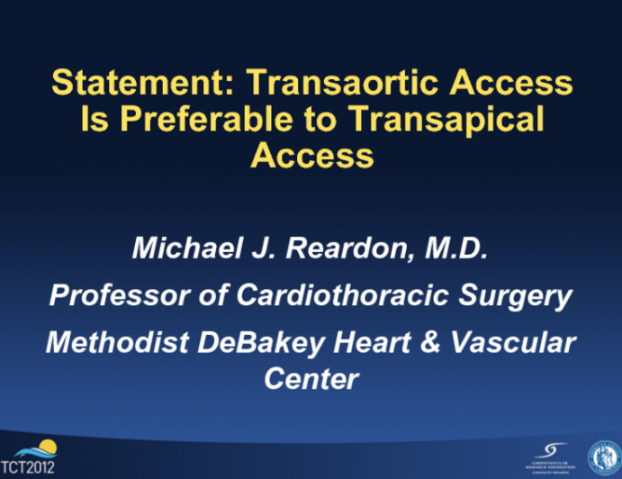 Statement: Transaortic Access Is Preferable to Transapical Access!