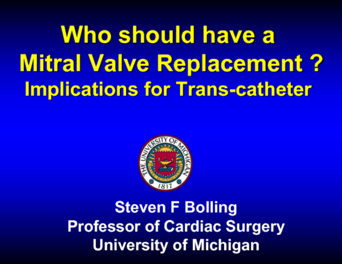 Who Should Have a Mitral Valve Replacement?