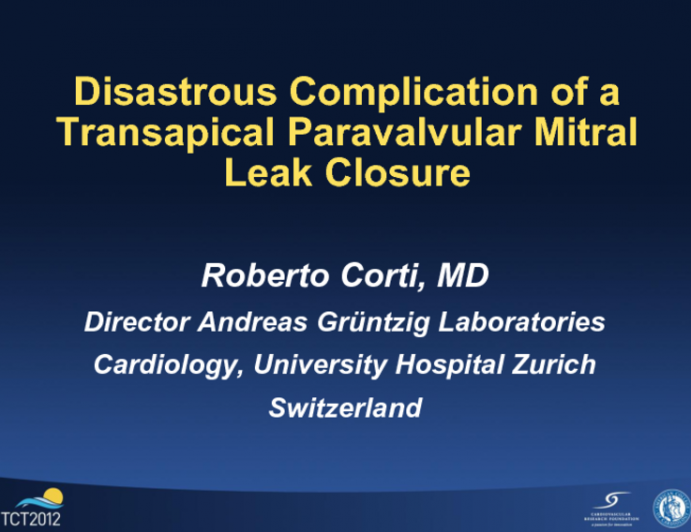 Disastrous Complication of a Transapical Paravalvular Mitral Leak Closure