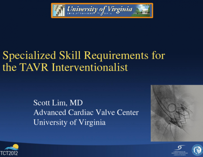 The TAVR Interventionalist: Specialized Skill Requirements