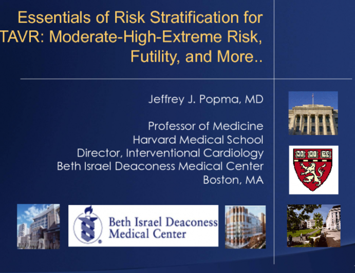 Keynote Lecture 2: Essentials of Risk Stratification for TAVR: Moderate-High-Extreme Risk, Futility, and More...