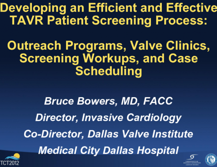 Developing an Efficient and Effective TAVR Patient Screening Process: Outreach Programs, Valve Clinics, Screening Workups, and Case Scheduling