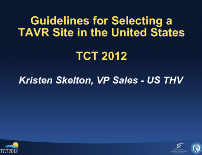 Guidelines for Selecting a TAVR Site in the United States