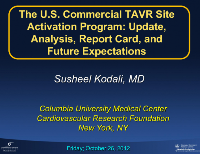 Keynote Lecture 3: The U.S. Commercial TAVR Site Activation Program: Update, Analysis, Report Card, and Future Expectations