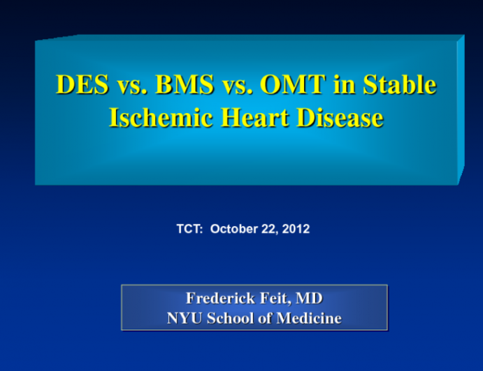 Case Presentation (with Discussion): DES vs. BMS vs. OMT in Stable Ischemic Heart Disease