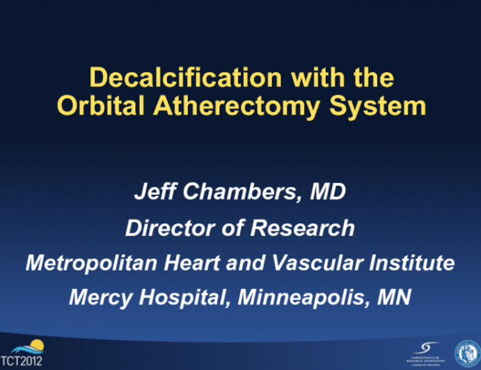 Case Presentation (with Discussion): Decalcification with the Orbital Atherectomy System