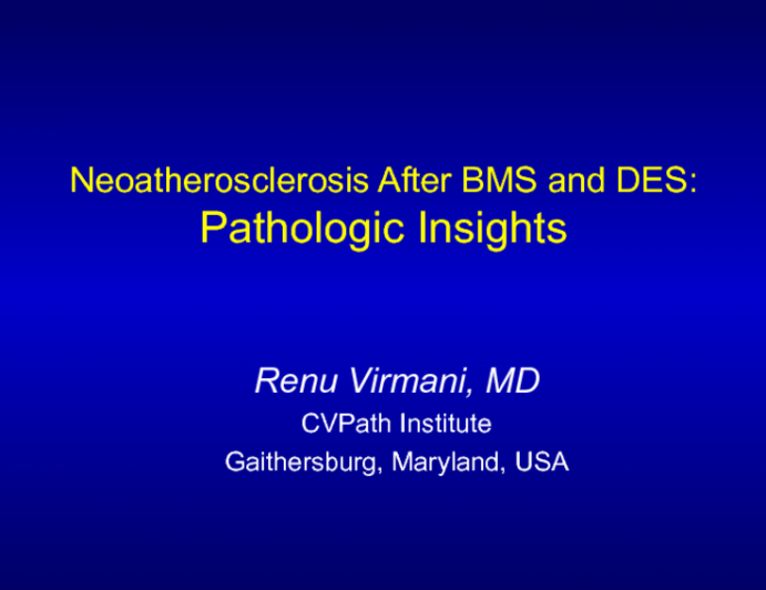 Neoatherosclerosis After BMS and DES: Pathologic Insights