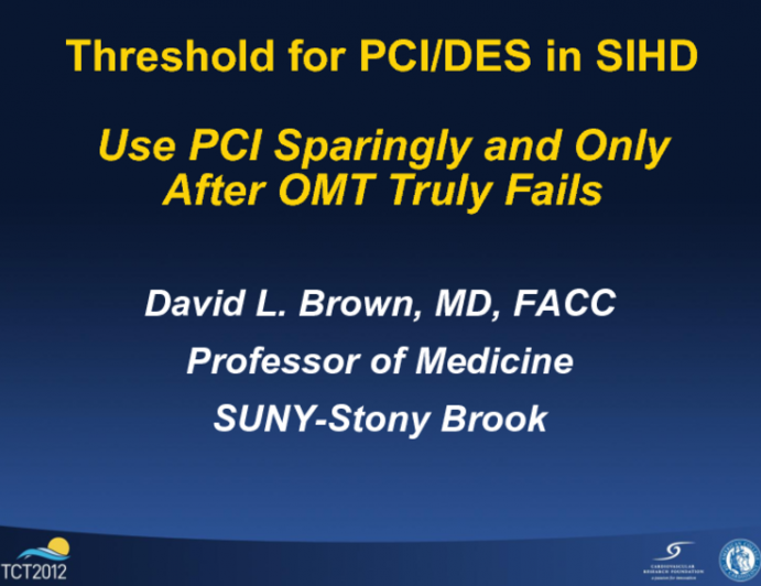 Position 1. Use PCI and DES Sparingly, and if at All, Only After OMT Truly Fails!