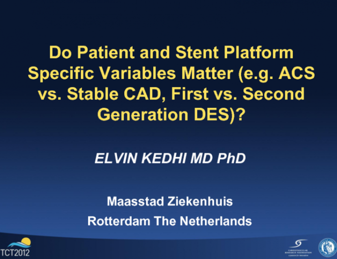 Do Patient and Stent Platform Specific Variables Matter (e.g. ACS vs. Stable CAD, First vs. Second Generation DES)?