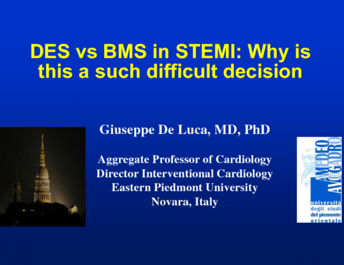 DES vs. BMS in STEMI: Why Is This Such a Difficult Decision?