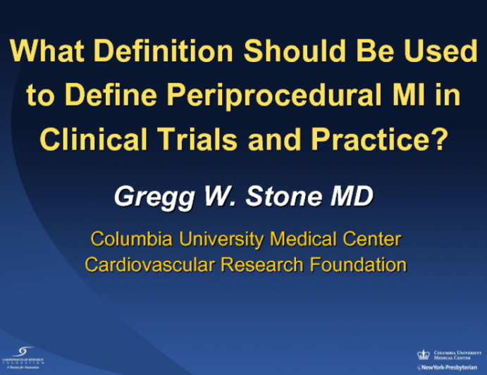 What Definition Should Be Used to Define Periprocedural MI in Clinical Trials and Practice?