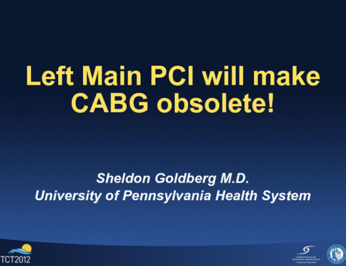 Contrarian Position: Left Main PCI Will Make CABG Obsolete!