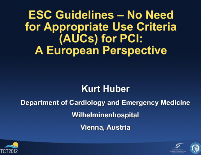 ESC Guidelines: No Need for Appropriate Use Criteria for PCI: A European Perspective