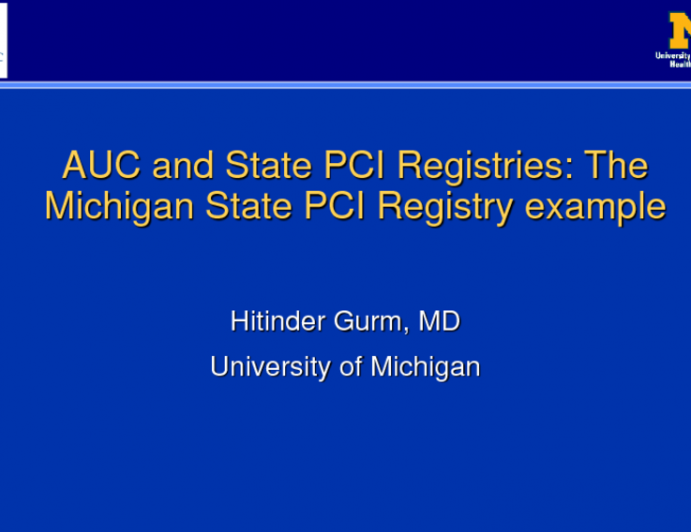 AUC and State PCI Registries: The Michigan State PCI Registry Example