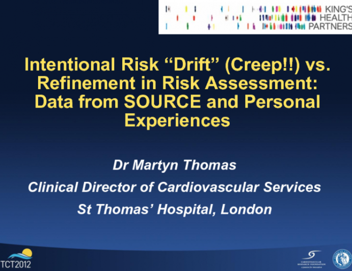 Intentional Risk “Drift” vs. Refinement in Risk Assessment: Data from SOURCE and Personal Experiences