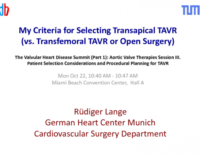 My Criteria for Selecting Transapical TAVR (vs. Transfemoral TAVR or Open Surgery)