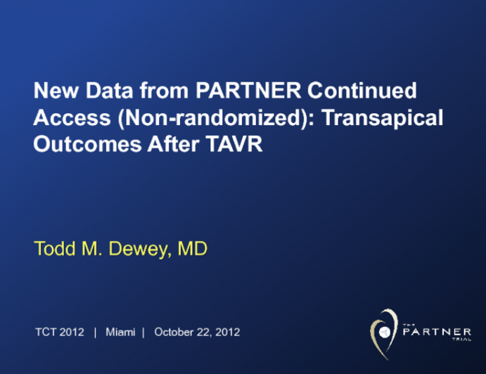 New Data from PARTNER Continued Access (Non-randomized): Transapical Outcomes After TAVR