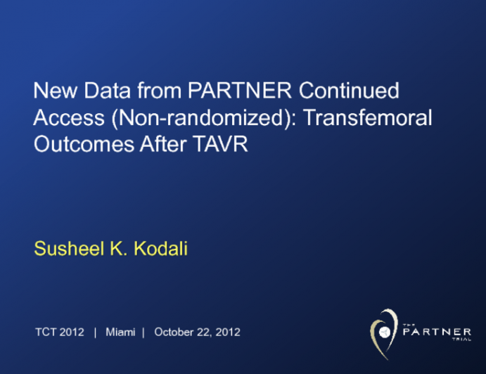 New Data from the PARTNER Continued Access (Non-randomized): Transfemoral Outcomes After TAVR