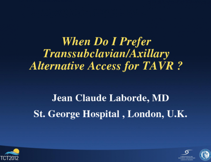 When Do I Prefer Transsubclavian/Axillary Alternative Access for TAVR?