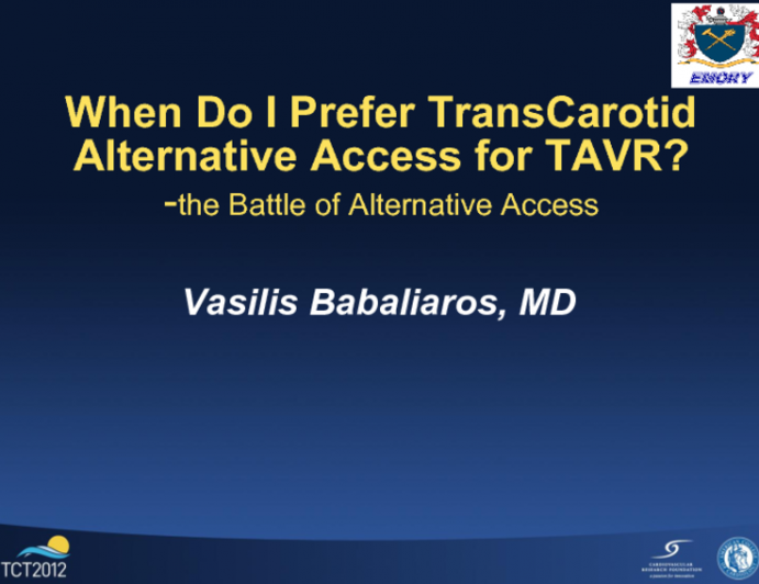 When Do I Prefer Transcarotid Alternative Access for TAVR?