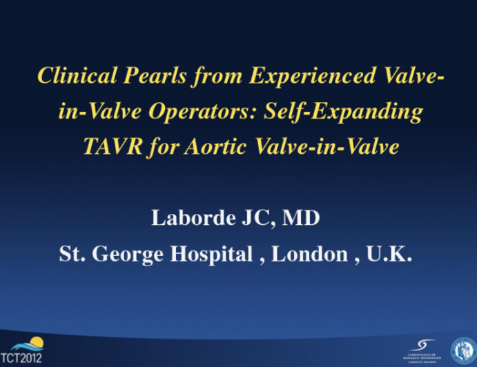 Clinical Pearls from Experienced Valve-in-Valve Operators: Self-Expanding TAVR for Aortic Valve-in-Valve