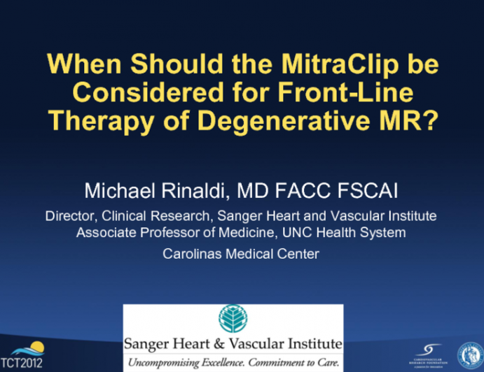 When Should the MitraClip Be Considered for Front-Line Therapy of Degenerative MR?