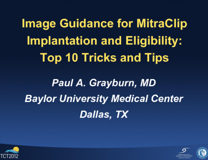 Imaging Guidance for MitraClip Eligibility and Implantation: Top 10 Tips and Tricks